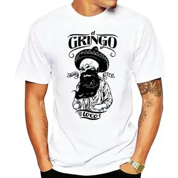 T-Shirt - El Gringo Loco - Lobanja Brado Brado Stare Šole Mehiški Vrh S M L Xl Xxl Odraslih Priložnostne Tee Majica
